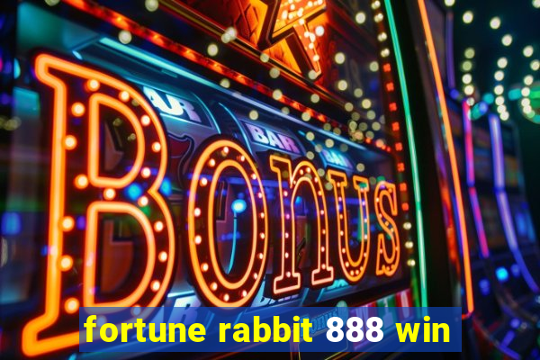 fortune rabbit 888 win